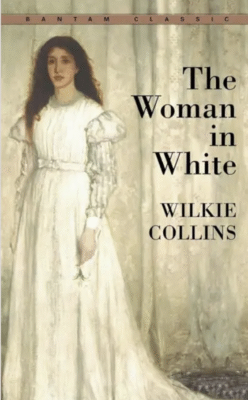 The Woman in White by Wilkie Collins